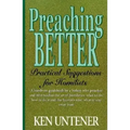 Preaching Better: Practical Suggestions for Homilists