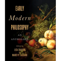 Early Modern Philosophy: An Anthology