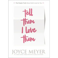 Tell Them I Love Them: Receiving a Revelation of God's Love for You