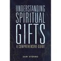 Understanding Spiritual Gifts: A Comprehensive Guide