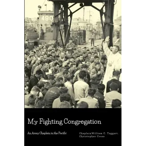 My Fighting Congregation: An Army Chaplain in the Pacific