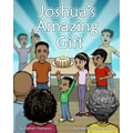 Joshua's Amazing Gift