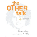 The Other Talk: Reckoning with Our White Privilege