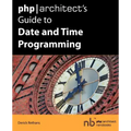 PHP/Architect's Guide to Date and Time Programming