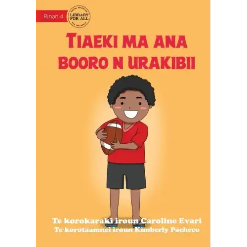 Jack and his Rugby Ball - Tiaeki ma ana booro n urakibii (Te Kiribati)