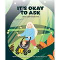 It's Okay to Ask: A Book about Disabilities