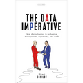 Data Imperative: How Digitalization Is Reshaping Management, Organizing, and Work