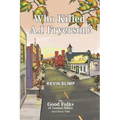 Who Killed A.J. Fryerson?: The Good Folks of Lennox Valley, Fall and Winter 1998