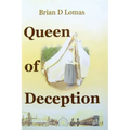 Queen of Deception: The true story of Daisy Bates