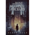 The Bone Weaver's Orchard