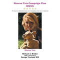 Sharon Tate Campaign Plan MMXX: The Result of a Deliberative Process that Contemplates a New Dawn in Hollywood