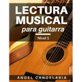 Lectura Musical para Guitarra: Nivel 1