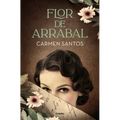 Flor de Arrabal / Suburban Flower