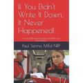 If You Didn't Write It Down, It Never Happened!: Developing Critical EMS Reporting Skills for Paramedics and EMTs