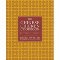 Chinese Chicken Cookbook: 100 Easy-To-Prepare, Authentic Recipes for the AME