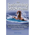 The Swimming Strokes Book