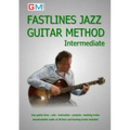 Fastlines Jazz Guitar Method Intermediate: Learn to solo for jazz guitar with Fastlines, the combined book and audio tutor