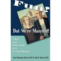 Fun? But We're Married!: A Wise and Witty Guide to a Lasting Marriage