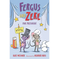 Fergus and Zeke for President