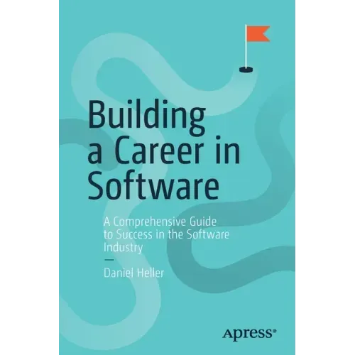 Building a Career in Software: A Comprehensive Guide to Success in the Software Industry