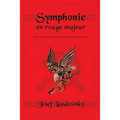 Symphonie en rouge majeur