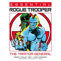 Essential Rogue Trooper: The Traitor General