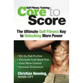 Golf Fitness Training: Core to Score