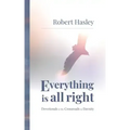 Everything Is All Right: Devotionals at the Crossroads to Eternity