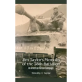 Jim Taylor's Memoirs of the 28th Battalion: An American Korean Campaign