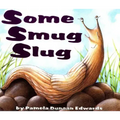 Some Smug Slug