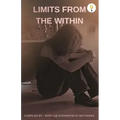 Limits from the Within