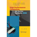 High Performance Computing on Vector Systems 2008