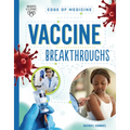 Vaccine Breakthroughs