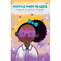 Naevia's Magic Glasses: Magical Accidents Happen