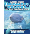 IRRAWADDY DOLPHINS Do Your Kids Know This?: A Children's Picture Book