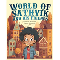 World of Sathvik and his Friends: Anything is possible