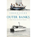 Chronicles of the Outer Banks: Fish Tales and Salty Gales