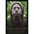 Boy-Wives and Female Husbands: Studies in African Homosexualities