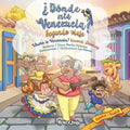 ¿Dónde está Venezuela? Segundo Viaje / Where is Venezuela? Second Journey: Bilingual Edition