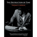 The Destruction of Time