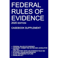 Federal Rules of Evidence; 2020 Edition (Casebook Supplement): With Advisory Committee notes, Rule 502 explanatory note, internal cross-references, qu
