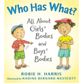 Who Has What?: All about Girls' Bodies and Boys' Bodies