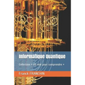 Informatique Quantique: Collection 60 min pour comprendre