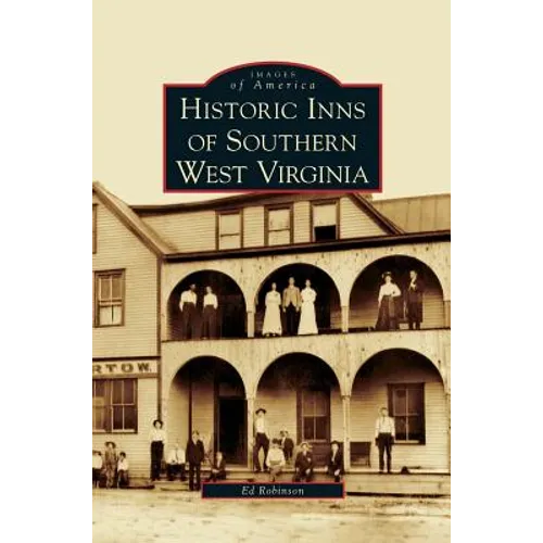 Historic Inns of Southern West Virginia