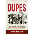 Dupes: How America's Adversaries Have Manipulated Progressives for a Century