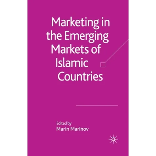Marketing in the Emerging Markets of Islamic Countries