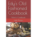 Edy's Old Fashioned Cookbook: Mom's Cookbook