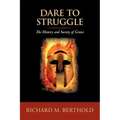 Dare To Struggle: The History and Society of Greece