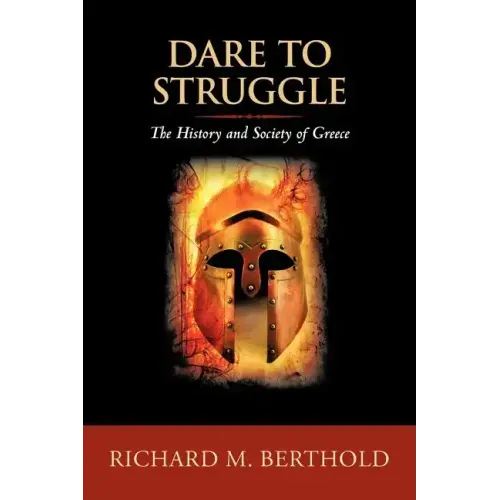 Dare To Struggle: The History and Society of Greece