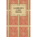 Gambler's Card Tricks - What to Look for on the Poker Table